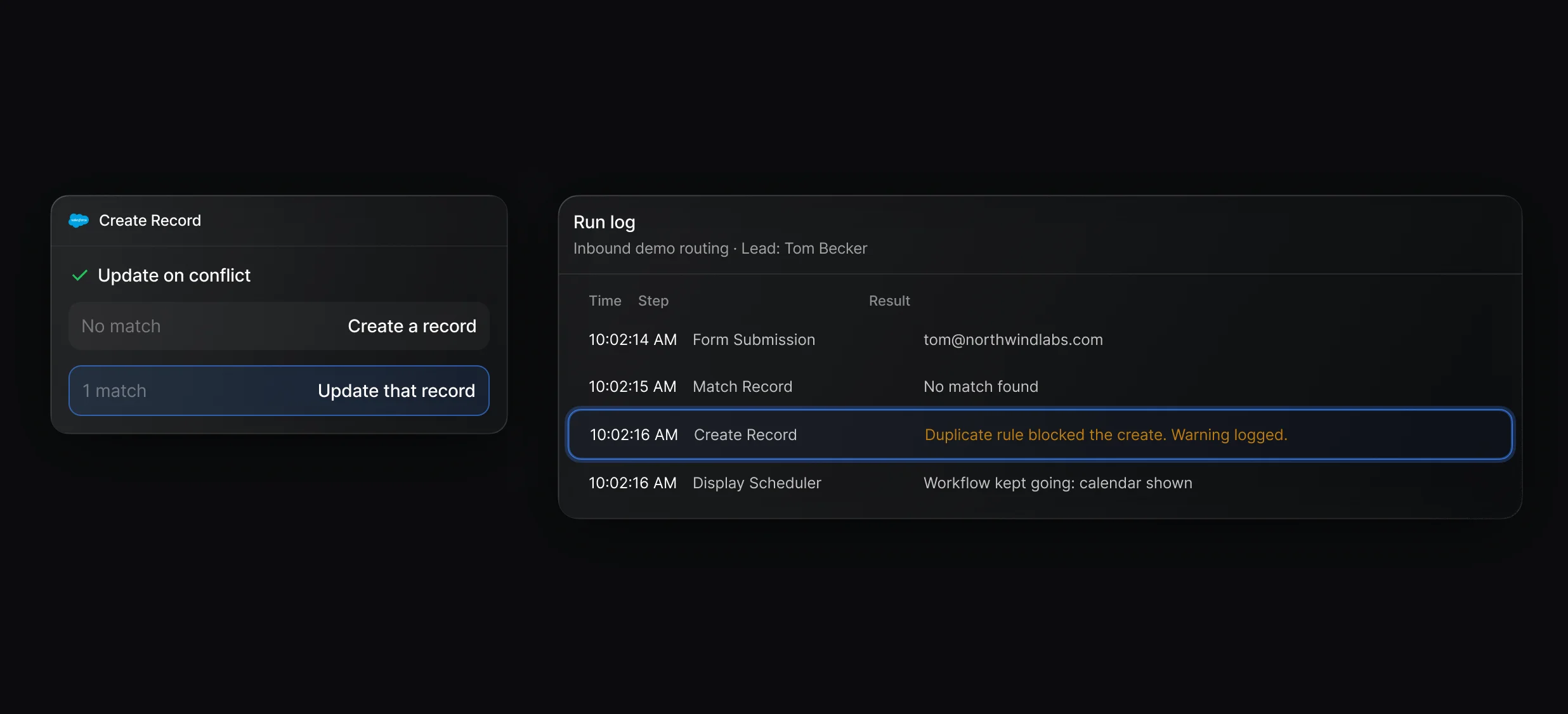 Create Record with Update on conflict on, and a run log where a duplicate rule blocks the create